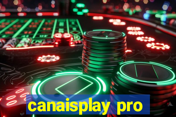 canaisplay pro